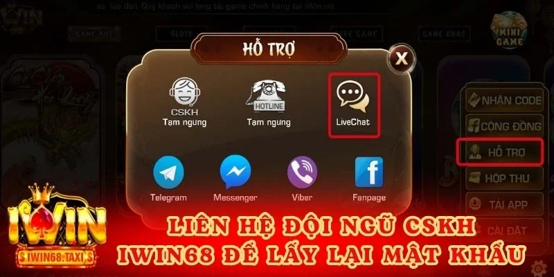 Liên hệ đội ngũ CSKH IWIN68 để lấy lại mật khẩu