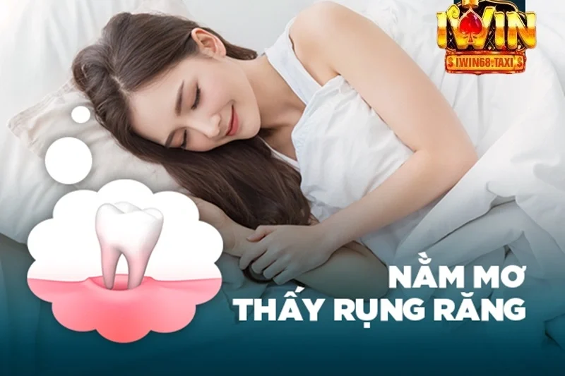 Giải mã ý nghĩa mơ thấy rụng răng trong từng tình huống cụ thể